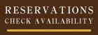RESERVATIONS CHECK AVAILABILITY